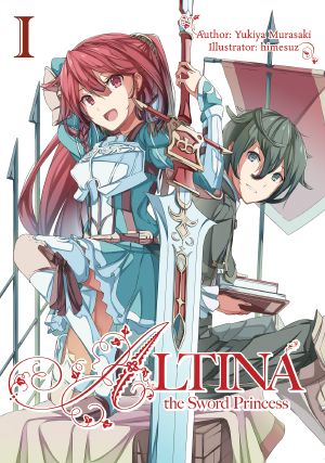 [覇剣の皇姫アルティーナ [Haken no Kouki Altina] 01] • Altina the Sword Princess - Volume 01